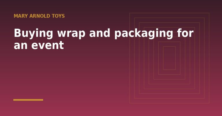 Buying wrap and packaging for an event