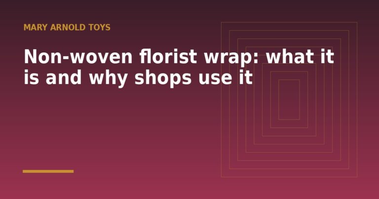 Non-woven florist wrap: what it is and why shops use it